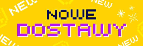 nowe dostawy
